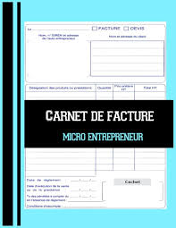 Carnet de Factures pour Micro-Entrepreneurs - 110 Modèles